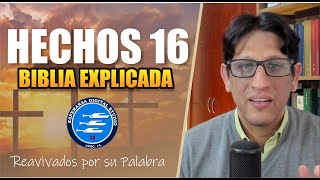 ✅ HECHOS 16  EXPLICADO 🔥  Reavivados por su Palabra  12 DE NOVIEMBRE 2024 [upl. by Erhard]