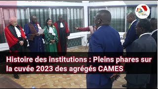 Histoire des institutions  Pleins phares sur la cuvée 2023 des agrégés CAMES [upl. by Moffat]