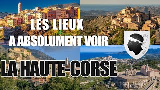 Les lieux à absolument voir  La HauteCorse 2B [upl. by Retrac]