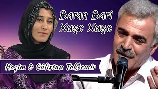 Haşim amp Gülistan TOKDEMİR  Baran Bari Xuşe Xuşe CANLI [upl. by Yknip109]