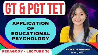 Application of Educational Psychology in The Classroom  GT amp PGT [upl. by Amorette]