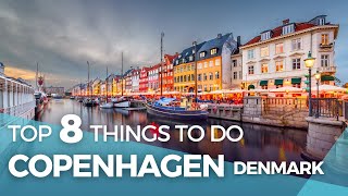 Denmark Travel Top 8 Things To Do in Copenhagen [upl. by Strade]