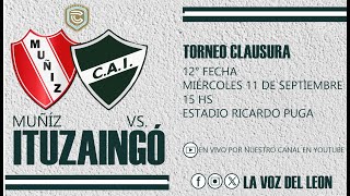 Muñíz vs ITUZAINGÓ EN VIVO  12° FECHA Primera C Torneo Clausura 2024 [upl. by Sarilda]