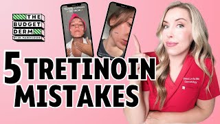 5 Tretinoin Mistakes That are Ruining Your Results  Skincare Tips by The Budget Derm [upl. by Canotas]