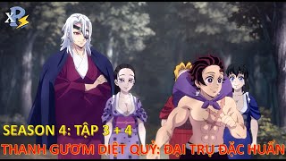 Review Anime  Kimetsu No Yaiba Season 4 Tập 3  4  Thanh Gươm Diệt Quỷ Phần 4 Tập 3  4  Bất Đầu [upl. by Atinit539]