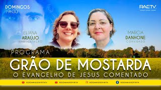 Programa Grão de Mostarda N° 96  Marcia Danhone  Tema Lei de Destruição [upl. by Aken]