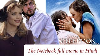 The Notebook  The Notebook full movie story in hindi  Review and facts [upl. by Araz]