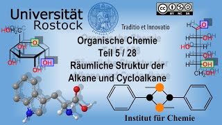 Organische Chemie Teil 5 Räumliche Struktur der Alkane und Cycloalkane [upl. by Tolley]