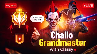 Chalo Grandmaster 🚀 With Classy 👽 Day 275 freefirelive classyfreefire [upl. by Shetrit]