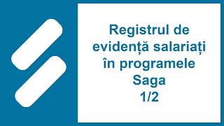 Registrul de evidență salariați în programele Saga 12 [upl. by Witcher]