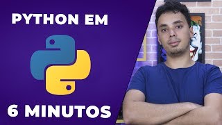 PYTHON EM 6 MINUTOS Tudo Que Você Precisa saber [upl. by Sihonn453]