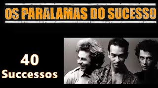 OsParalamasDoSucess o  40 Sucessos [upl. by Elpmet]