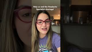 Help us end the Headache Specialist shortage [upl. by Annazus]