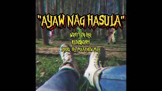 KENKRRT  quotAYAW NAG HASULAquot   OFFICIAL AUDIO  PROD BY matthewmaymusic [upl. by Nihhi]