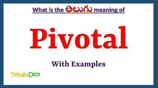 Pivotal Meaning in Telugu  Pivotal in Telugu  Pivotal in Telugu Dictionary [upl. by Atinauq687]