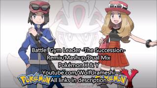 Battle Gym Leader Korrina The Succession MashupRemixDual Mix [upl. by Anih778]