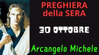 Preghiera della Sera  Preghiera allArcangelo Michele 30 Ottobre [upl. by Minny]