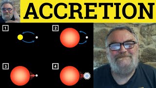 🔵 Accretion Meaning  Accretion Examples  Accretion Explained  Formal Vocabulary [upl. by Znieh]