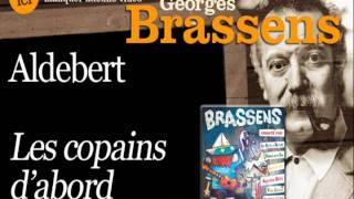 Aldebert  Les copains dabord  Brassens chanté par officiel [upl. by Maddis979]