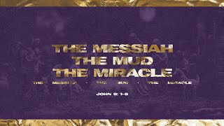 Revival Church  111724  THE MESSIAH THE MUD THE MIRACLE  FT Pastor Corey Saulsbury [upl. by Bettye228]