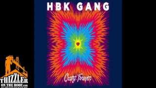 HBK Gang  Never Goin Broke Feat Iamsu PLo Kool John Jay Ant amp Skipper Feat Kehlani Pro [upl. by Assilaj]