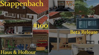 LS22 Haus amp Hoftour Beta Release  100  Stappenbach WIP [upl. by Etteb]