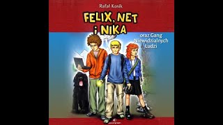 Felix Net i Nika oraz gang niewidzialnych ludzi audiobook link w opisie [upl. by Alim]