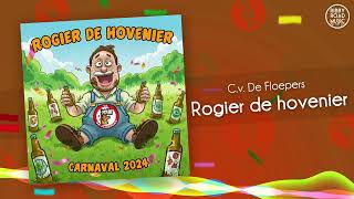 CV De Floepers  Rogier De Hovenier Carnaval 2024 [upl. by Elraet891]