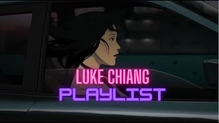 📻Luke Chiang Playlist lyrics [upl. by Liris]