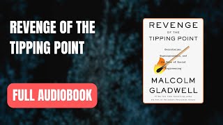 Revenge of the Tipping Point by Malcolm Gladwell Full AUDI0B00K 👇👇 [upl. by Nylirahs]