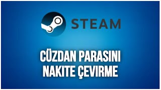 Steam Cüzdanı Nakite Çevirme  Steam Cüzdandaki Parayı Karta Aktarma [upl. by Fitting]