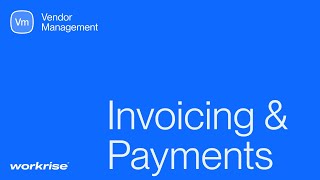 Workrise Vendor Management Invoicing amp Payments [upl. by Ecnatsnok]