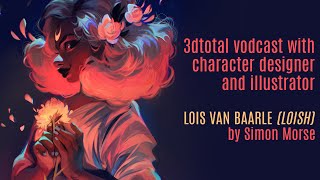 Lois van Baarle LOISH 3dtotal Vodcast by Simon Morse [upl. by Isiahi]