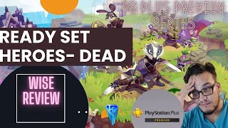 Readyset Heroes dead PS plus premium series wise review [upl. by Danella]