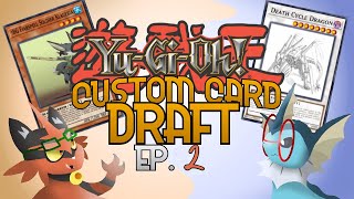 YOU HAVE TO DO IT Custom Card Draft  Episode 2 [upl. by Kirven328]