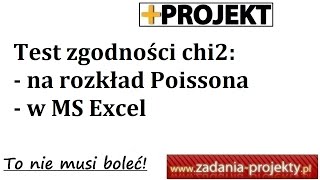 Test zgodności chi2 na rozkład Poissona  rozwiązany przykład w programie MS Excel [upl. by Serafine]