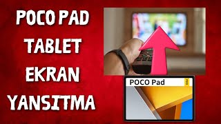 Poco Pad Tablet Ekranını Televizyona Yansıtma [upl. by Neelram]