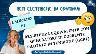 esercizio guidato calcolo Req con generatore di corrente pilotato in tensione GCPT [upl. by Norag]