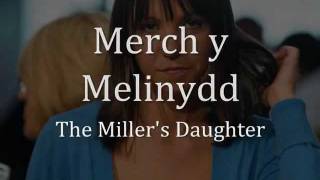 Merch y Melinydd  Meinir Gwilym geiriau  lyrics [upl. by Nnaerb993]