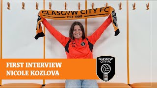 Welcome Nicole Kozlova  First Interview  Glasgow City [upl. by Sykleb325]