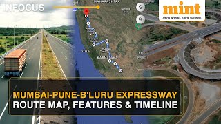 MumbaiPuneBengaluru Expressway Will Reduce Travel Time To 7 Hours  Route Map Timeline amp Features [upl. by Tenney]