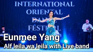 ✨️EUNMEE YANG✨️ EY INTERNATIONAL ORIENTAL DANCE FESTIVAL IN KOREA 2024 [upl. by Mcgean]