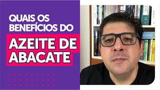 Benefícios do azeite de Abacate  Dr Juliano Teles [upl. by Anoi]