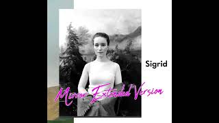 Sigrid  Mirror Extended Version [upl. by Eltsryk]