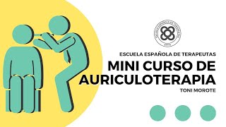 Curso de Auriculoterapia  Toni Morote  Auriculoterapia en Español [upl. by Niuqauj]