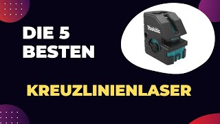 Die 5 Besten Kreuzlinienlaser Test 2024 [upl. by Onairelav440]