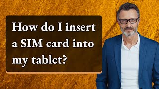 How do I insert a SIM card into my tablet [upl. by Repotsirhc]