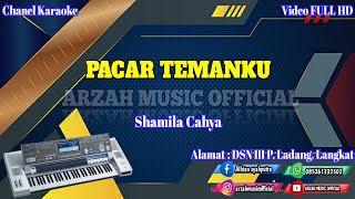 PACAR TEMANKU  SHAMILA CAHYA KARAOKE SX KN7000 ARZAH MUSIC OFFICIAL [upl. by Hugon]