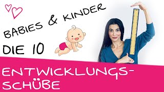 Alle 10 Wachstumsschübe  Entwicklungsschübe 👶 Krabbeln Laufen Sprechen amp orale Phase des Babys [upl. by Malcom150]