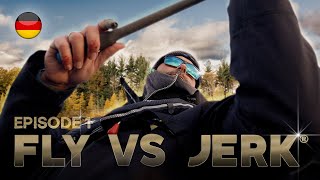 FLY VS JERK 15  Episode 1 Deutsche Version [upl. by Kalikow386]